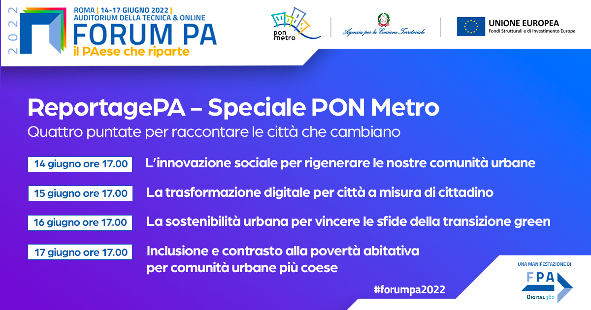 Forum PA - Raccontare le città che cambiano con il PON METRO