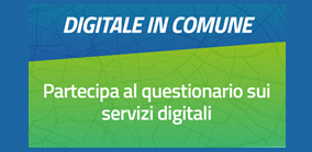 Digitale in Comune: dai la tua opinione per migliorare i nostri servizi